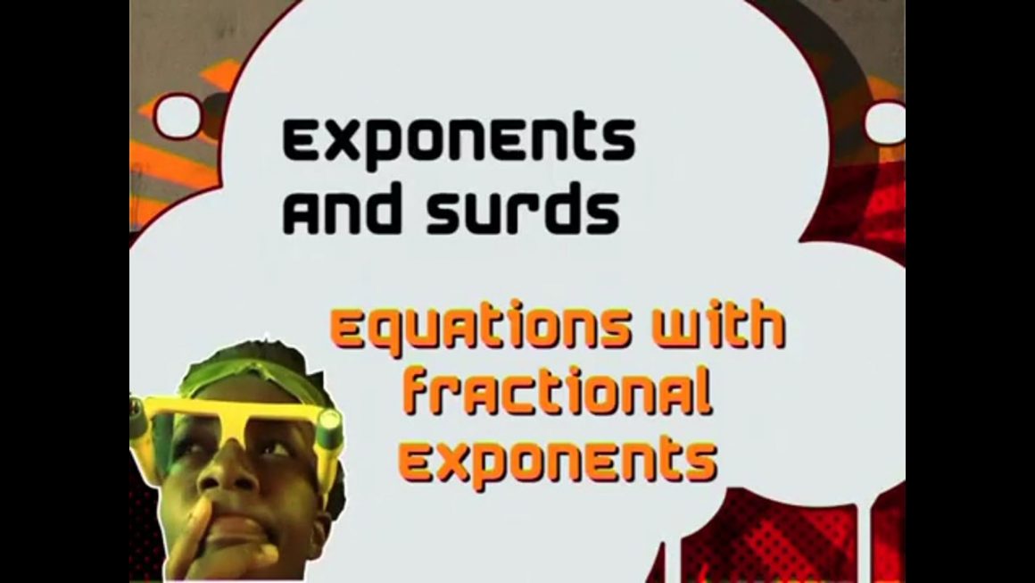 06 Equations with Fractional Exponents