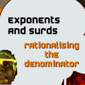 08 Rationalising the Denominator