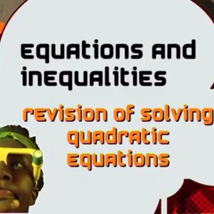 10 Revising Grade 10 of Solving Quadratic Equations I