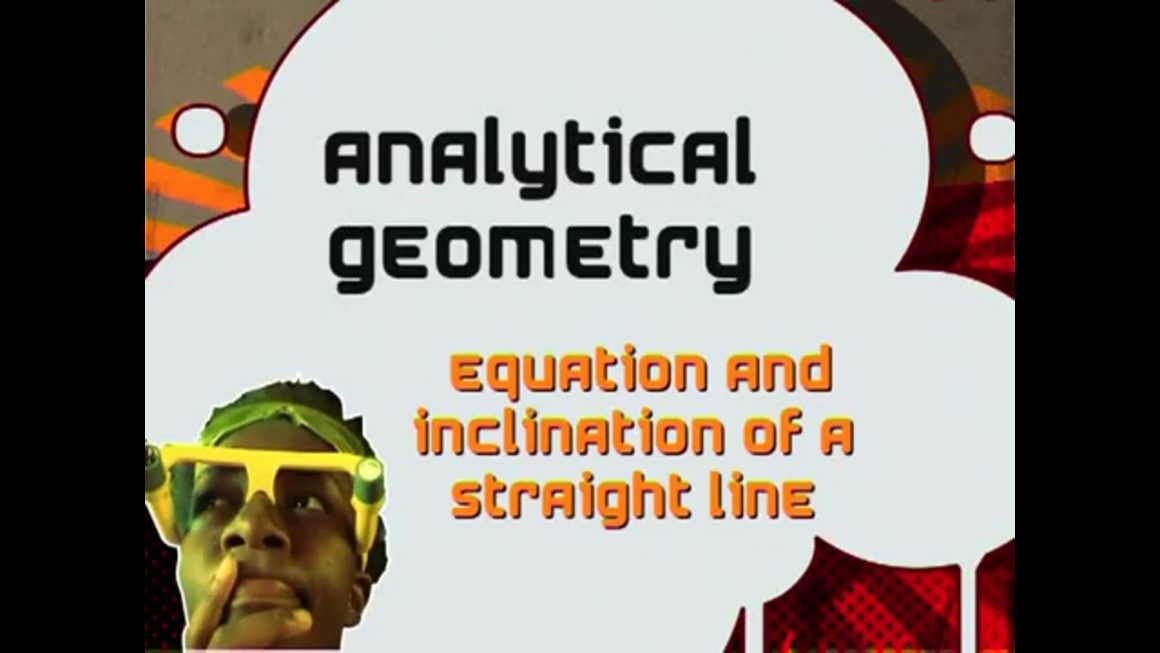 19 The Equation and Inclination of a Straight Line