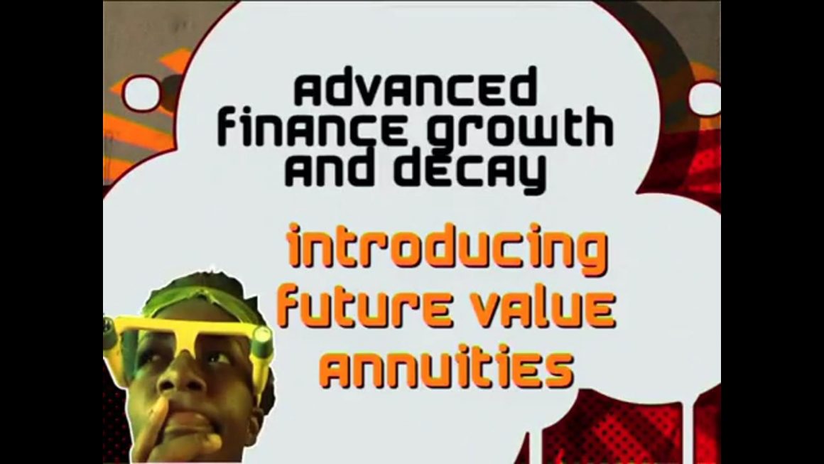 21 Introducing Future Value Annuities