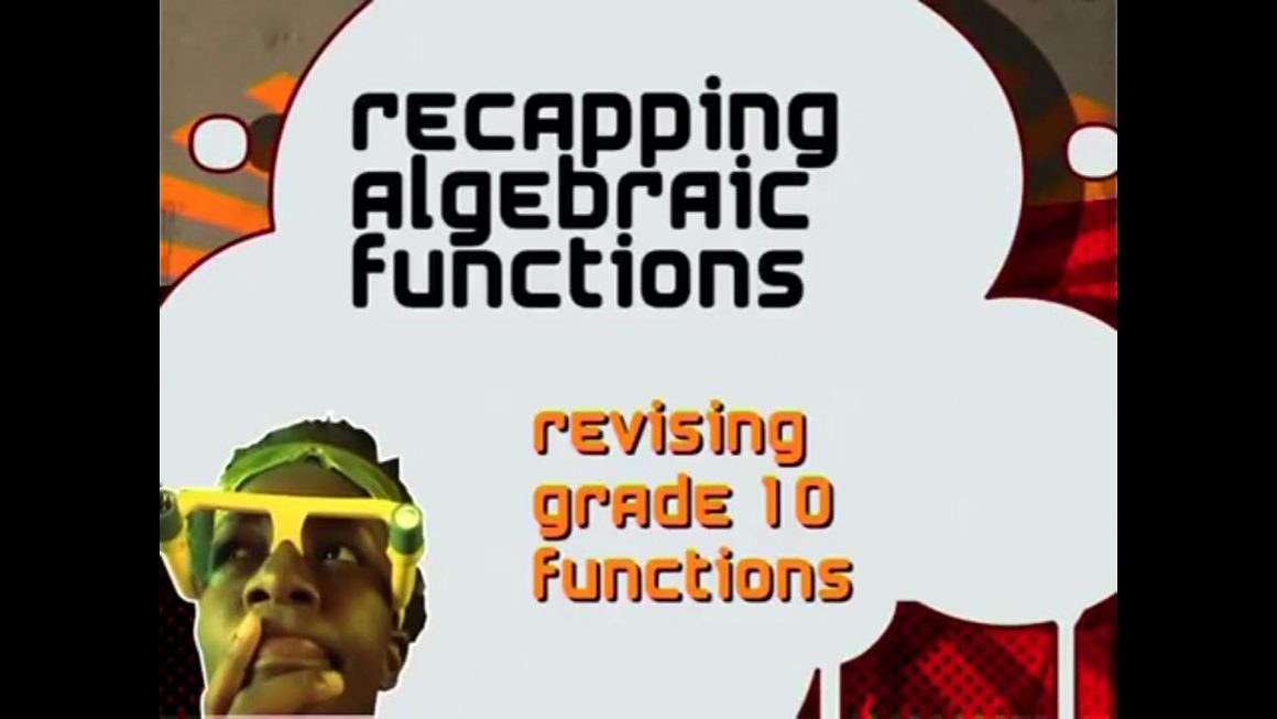 22 Revising Grade 10 Functions